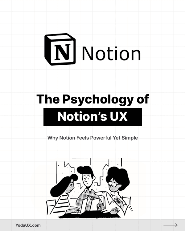 The psychology of Notion's UX