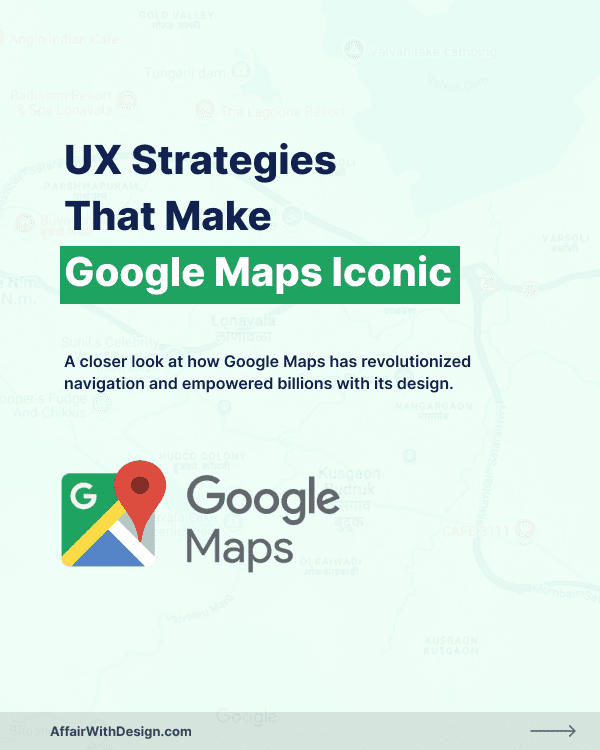 Google Maps UX strategies